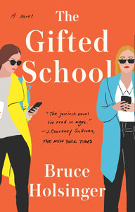 The Gifted School: A Novel