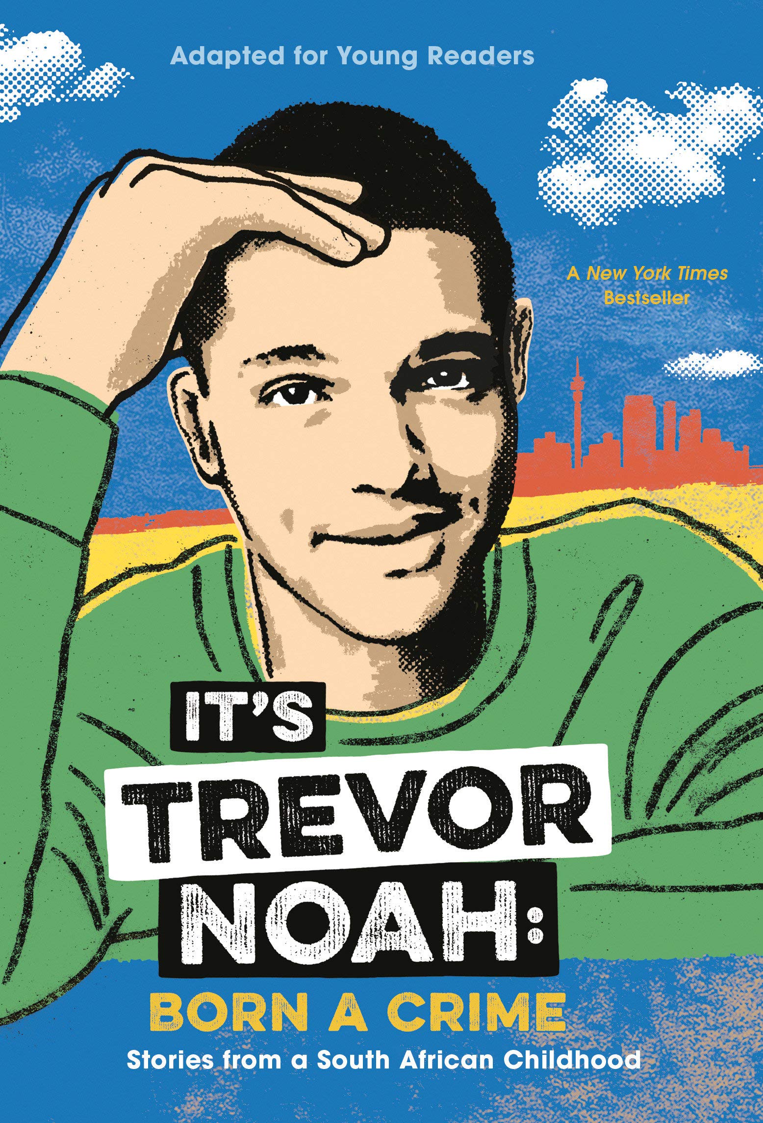It's Trevor Noah: Born a Crime: Stories from a South African Childhood