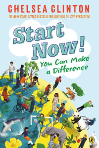 Start Now! You Can Make a Difference